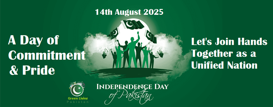 14th August 2025 – Celebrating Pakistan’s Independence Day with Pride and Commitment 14th August 2025 – Celebrating Pakistan’s Independence Day with Pride and Commitment
